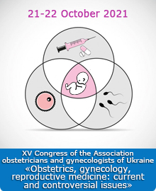 XV Congress of the Association of Obstetricians and Gynecologists of Ukraine «Obstetrics, gynecology, reproductive medicine: current and controversial issues»